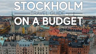 Stockholm Travel Guide 2018 Things to do in Stockholm for Budget Travellers [upl. by Yur]