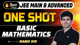 Basic Mathematics  One Shot  Sambhav  JEE Main amp Advanced  jee2024 jee2025 namokaul [upl. by Asirap]