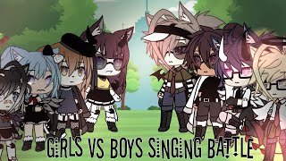 Girls vs Boys Singing Battle Gacha Life FW warning⚠️ [upl. by Yrdnal]