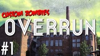 Custom Zombies  Overrun Guns over Debris Part 1 [upl. by Schonfeld]