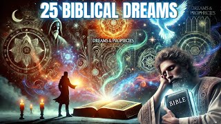 25 Prophetic Dreams You MUST Know [upl. by Gauntlett532]