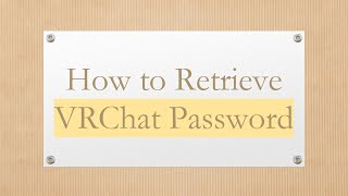 How to Retrieve VRChat Password [upl. by Miguelita636]