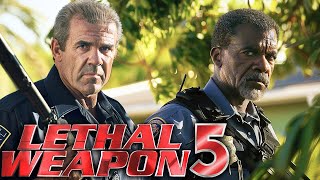 LETHAL WEAPON 5 Teaser 2024 With Mel Gibson amp Danny Glover [upl. by Alliehs]