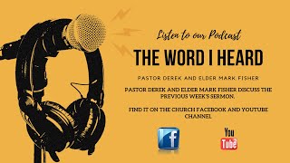 The Word I Heard Podcast [upl. by Debee96]