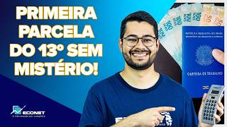 13º SALÁRIO  TUDO SOBRE O CÁLCULO DA PRIMEIRA PARCELA DO DÉCIMO TERCEIRO [upl. by Calmas]