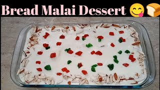 Bread Malai 😋  easy desserts recipes  yummy and delicious dessert  Mazzy mazzy Kay khany [upl. by Eidahs925]