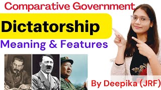 Dictatorship Meaning and Features [upl. by Jonati]