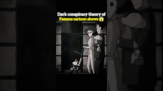 Dark theories of your favourite cartoon shows 😱 Dark Cartoon theories part2 shorts facts [upl. by Wolbrom896]