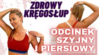 Zdrowy Kręgosłup 5  odcinek szyjny i piersiowy  Paula Piotrzkowska [upl. by Tade]