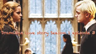 Dramione love story Season 1 episode 3 [upl. by Otte]