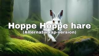 Hoppe hoppe hare Alternativ rapversion av Utforska med text [upl. by Arndt]