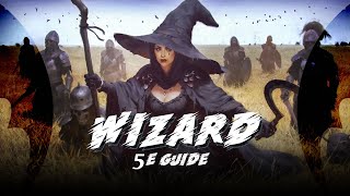 DnD Wizard 5e Guide  Classes for Dungeons and Dragons [upl. by Couhp986]