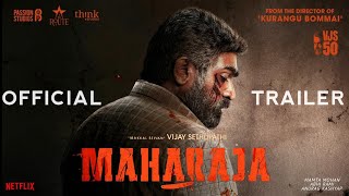 Maharaja 2024 Official Trailer  Vijay Sethupathi Mamta Abhi amp Anurag Kashyap  Movie Update [upl. by Ahsinrat617]