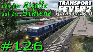 Trucks reichen nicht Schiene bringts  Transport Fever 2 S5 126 Gameplay German Deutsch [upl. by Sabu]