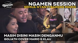 MASIH DISINI MASIH DENGANMU  GOLIATH MGK NGAMEN SESSION [upl. by Xirdnek]