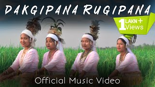 Dakgipana Rugipana  Official Music Video  Garo Gospel Song [upl. by Selda205]