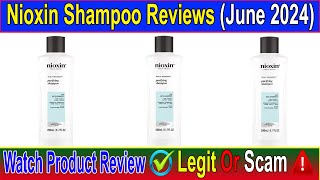 Nioxin Shampoo Reviews June 2024 Does It Have Legitimacy Watch This Video Now Scam Advice [upl. by Dinesh]