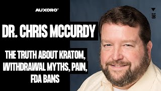 Dr Chris McCurdy THE TRUTH ABOUT KRATOM Withdrawal Myths Kratom Bans Malaysia amp Reversing Pain [upl. by Jolie]