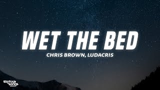 Chris Brown  Wet the Bed Lyrics ft Ludacris [upl. by Suzann]