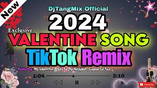 NEW VALENTINE SONG REMIX 2024  TIKTOK LOVESONG REMIX  MY VALENTINE SONGS REMIX FT DJTANGMIX ❤️💓 [upl. by Edrick794]