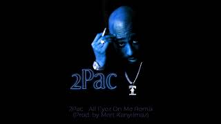 2Pac  All Eyez On Me Remix Prod by Mert Kanyılmaz [upl. by Littlejohn]