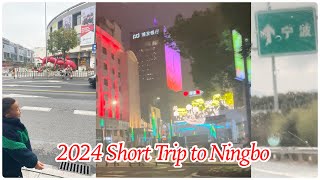 SHORT TRIP TO NINGBO CHINA 2024 [upl. by Ardnasak80]