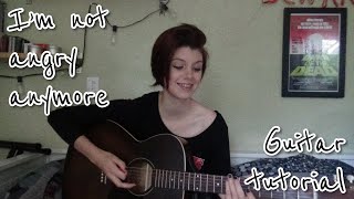 I’m not angry anymore  Guitar tutorial [upl. by Cindi]