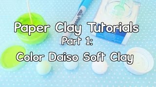 ♥Paper Clay Tutorials Part 1 How to Color Daiso Soft Clay 3 Ways♥ [upl. by Enilec]