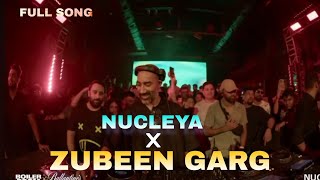 NUCLEYA x ZUBEEN GARG💥 FULL SONG Nucleya plays a zubeen garg mashup or maybe a new single 🔥🔥 [upl. by Atterg]