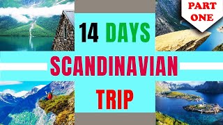 14 DAYS SCANDINAVIAN TRAVEL GUIDE VIDEO DENMARK SWEDEN NORWAY FINLAND MUST VISIT PLACES PART 1 [upl. by Eibba865]