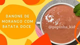 Danone de morango com batata doce [upl. by Gaughan]