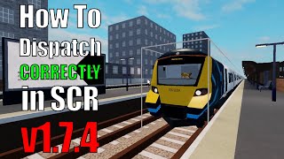 How to DISPATCH CORRECTLY in SCR v174 [upl. by Naamana150]