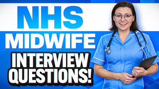 NHS MIDWIFE Interview Questions amp Answers How to PREPARE for an NHS MIDWIFERY Job Interview [upl. by Aisital]