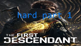 the first descendant hard part 1 [upl. by Cenac]