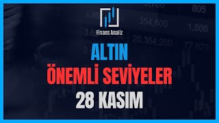 ÖNEMLİ SEVİYELER  ONS ALTIN YORUMLARI  28 KASIM [upl. by Karlotta]