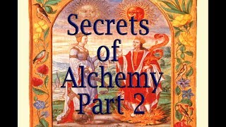 Secrets of Alchemy and its symbols Part 2 of 7 [upl. by Annairol]