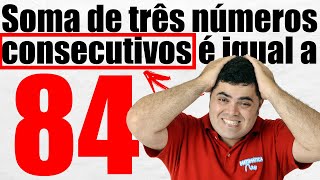 🙌🏻 FÁCIL FÁCIL ⭐️ A soma de três números consecutivos é 84 Quais são esses números 🤯 [upl. by Aneger]