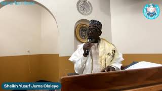 Khutbah Al Jumuah  Chief Imam Yusuf Juma Olaleye [upl. by Barboza]