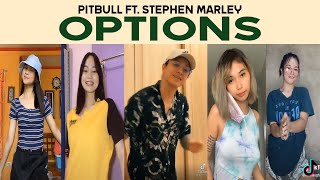 OPTIONS BY PITBULL FT STEPHEN MARLEY  TIKTOK DANCE CHALLENGE COMPILATION [upl. by Carolle]