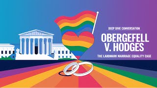 SameSexMarriage Obergefell v Hodges supremecourt Deep Dive Conversation lgbtqrights [upl. by Leake]