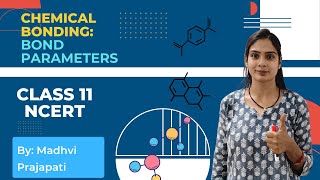 Bond Parameters ll Class11th ll Chemistry By Madhvi Maam  chemistryiseasy [upl. by Laurita]