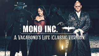 MONO INC  A Vagabonds Life Classic Version Official Audio [upl. by Fidele66]