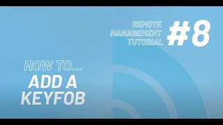 8 How To Add A Keyfob  Intratone Remote Management Portal Tutorial [upl. by Ardnuhsed872]