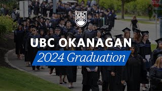 Congratulations to the UBC Okanagan Class of 2024 [upl. by Ahsile]