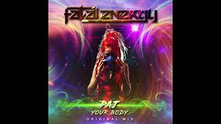 PAJ  Your Body Original Mix FE 425 [upl. by Oz]