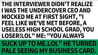 The interviewer mocked meunaware of undercover CEO No way I know this loseryet I feel weve [upl. by Enirbas]