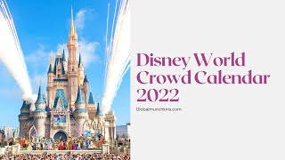 Disney World Crowd Calendar 2022  A Super Simple Guide [upl. by Primrosa172]