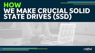 How Crucial SSDs are Made [upl. by Martinsen814]