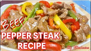 BEEF PEPPER STEAK  Quick amp Easy Pepper Steak RecipeChinese Stylebeef peppersteak quickrecipe [upl. by Atnamas]