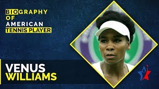 Venus Williams Biography  American Tennis Player [upl. by Legna740]